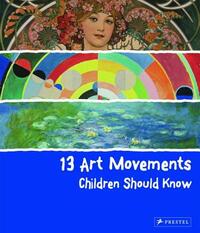 13 Art Movements Children Should Know by Brad Finger