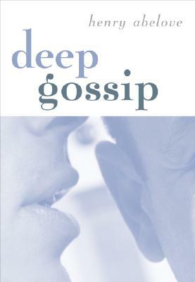 Deep Gossip by Henry Abelove