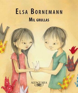 Mil Grullas by Elsa Bornemann