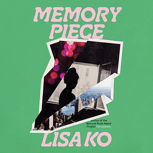 Memory Piece by Lisa Ko