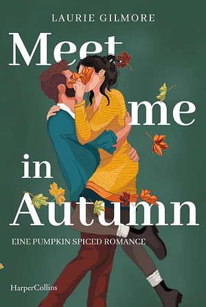 Meet Me in Autumn by Laurie Gilmore