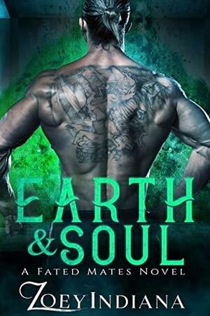 Earth & Soul by Zoey Indiana