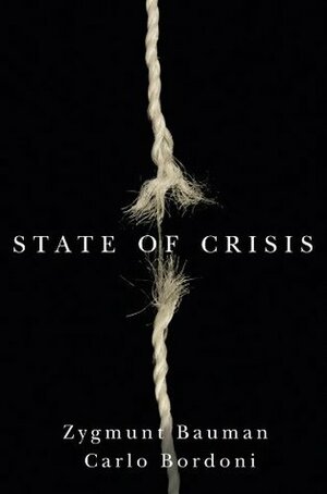 State of Crisis by Zygmunt Bauman, Carlo Bordoni