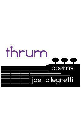 Thrum: Poems by 