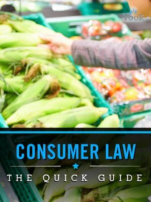 Consumer Law: The Quick Guide by Vook