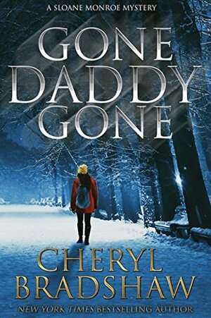 Gone Daddy Gone by Cheryl Bradshaw