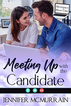 Meeting Up with the Candidate by Jennifer McMurrain