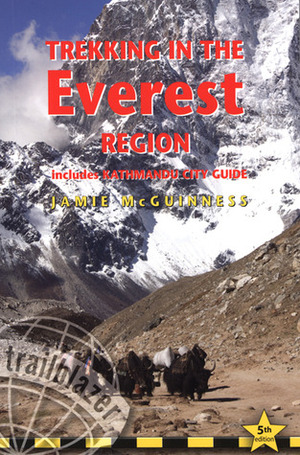 Trekking in the Everest Region, 5th: includes Kathmandu City Guide by Jamie McGuinness