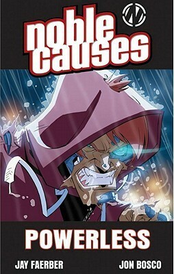 Noble Causes Volume 7: Powerless by Jason Craig, Tim Kane, Ray-Anthony Height, Valentine De Landro, Gabe Bridwell, Jon Bosco, Jay Faerber, Fran Bueno