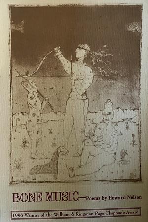 Bone Music by Howard Nelson