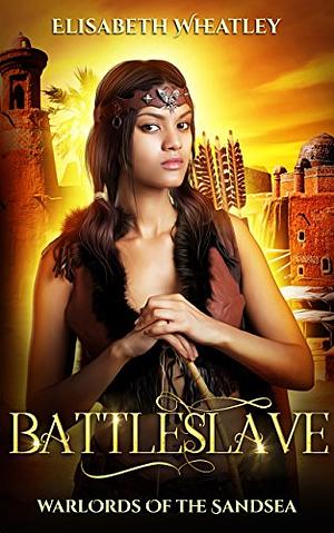 Battleslave by Elisabeth Wheatley