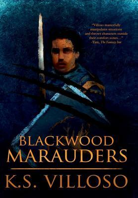 Blackwood Marauders by K.S. Villoso