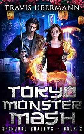 Tokyo Monster Mash: A Cultivation Adventure Series by Travis Heermann
