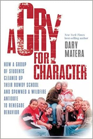 Cry For Character by Dary Matera