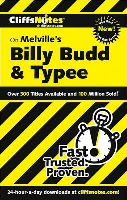 Cliffsnotes on Melville's Billy Budd & Typee, Revised Edition by Mary Ellen Snodgrass