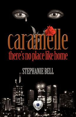 Caramelle: there's no place like home by Stephanie Bell