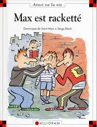 Max Est Racketté by Dominique de Saint Mars, Serge Bloch