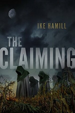 The Claiming by Ike Hamill