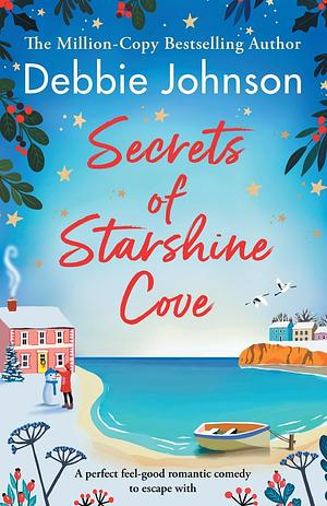 Secrets of Starshine Cove by Debbie Johnson