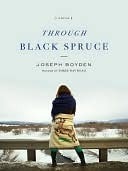 Through Black Spruce by Joseph Boyden