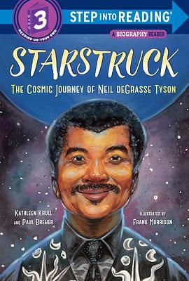 Starstruck (Step into Reading): The Cosmic Journey of Neil deGrasse Tyson by Paul Brewer, Kathleen Krull, Frank Morrison