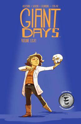 Giant Days Vol. 8, Volume 8 by John Allison