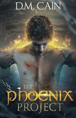 The Phoenix Project by D. M. Cain