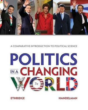 Politics in a Changing World by Marcus E. Ethridge, Howard Handelman