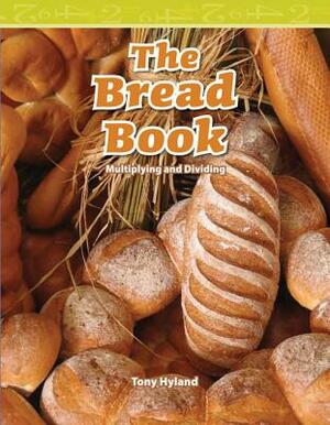 The Bread Book (Level 4) by Tony Hyland