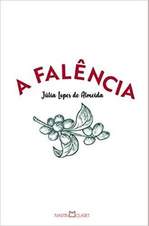 A Falencia by Júlia Lopes de Almeida