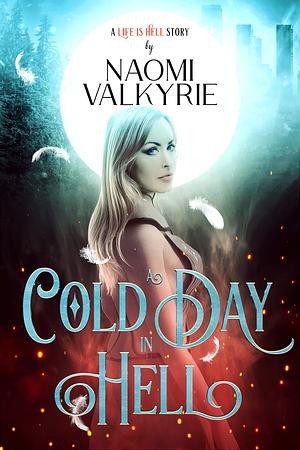 A Cold Day in Hell by Naomi Valkyrie