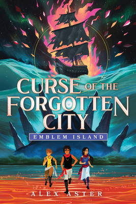 Curse of the Forgotten City by Alex Aster
