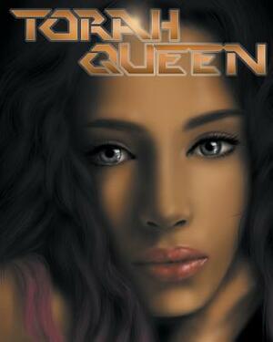 Torahqueen: Code name Queens by Romoulous Malachi