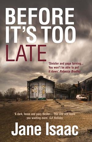 Before It's Too Late by Jane Isaac