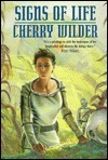 Signs of Life by Cherry Wilder