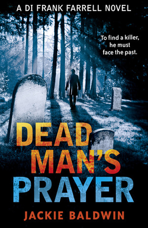 Dead Man's Prayer by Jackie Baldwin