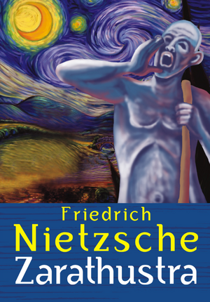 Zarathustra by Friedrich Nietzsche