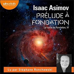 Prélude à fondation by Isaac Asimov