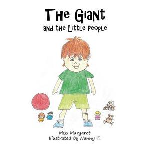 The Giant and the Little People by Margaret