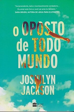 O Oposto de Todo Mundo by Joshilyn Jackson