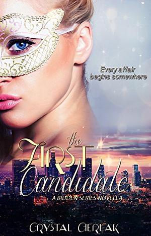 The First Candidate by Crystal Cierlak