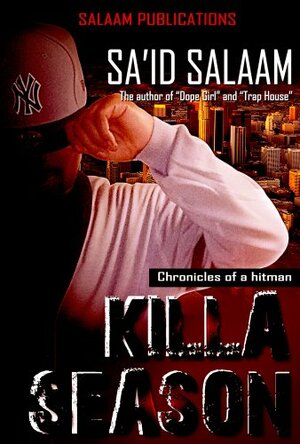 Killa Season: Chronicles of a Hit Man by CRL, Sa'id Salaam