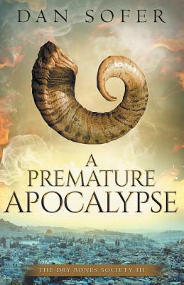 A Premature Apocalypse by Dan Sofer