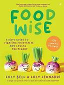 Foodwise by Lucy Bell, Lucy Leonardi