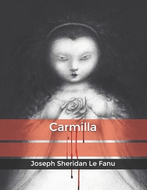 Carmilla by J. Sheridan Le Fanu