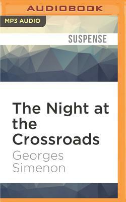 The Night at the Crossroads by Georges Simenon