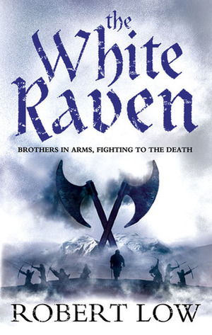 The White Raven by Robert Low