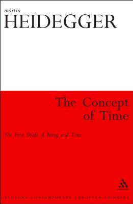 The Concept of Time: The First Draft of Being and Time by Dennis Wheatley, Martin Heidegger