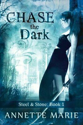 Chase the Dark by Annette Marie