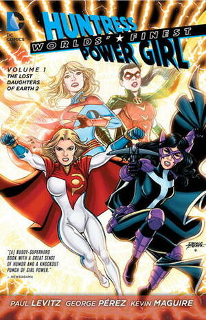 Worlds' Finest, Vol. 1: The Lost Daughters of Earth 2 by George Pérez, Kevin McGuire, Paul Levitz